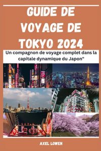 Guide De Voyage De Tokyo 2024