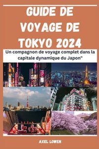 Guide De Voyage De Tokyo 2024