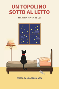 Un topolino sotto al letto