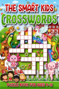 Smart Kid's Crossword Puzzle Book For Ages 9 to 13