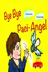 Bye Bye Paci-Angel