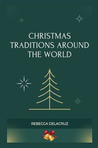 Christmas Traditions Around The World