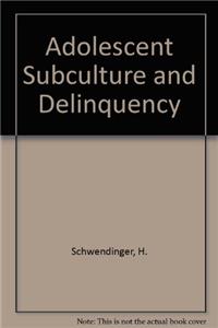 Adolescent Subculture and Delinquency