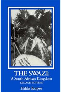The Swazi : A South African Kingdom