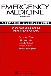 Emergency Medicine:  A Comprehensive Study Guide 5th edition Companion Handbook