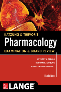 Katzung & Trevor's Pharmacology Examination and Board Review,11th Edition