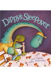 Dippy's Sleepover