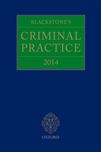 Blackstone's Criminal Practice 2014 (Book with All Supplements)