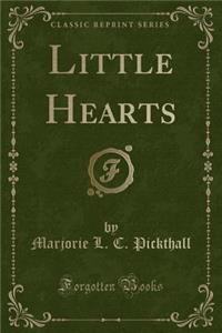 Little Hearts (Classic Reprint)