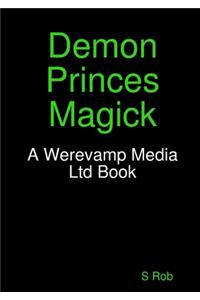 Demon Princes Magick