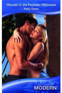 Mistress to the Merciless Millionaire