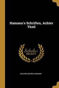 Hamann's Schriften, Achter Theil