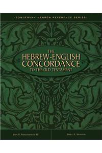 The Hebrew English Concordance to the Old Testament