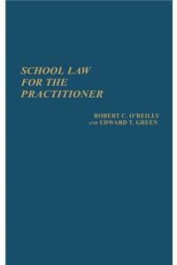 School Law for the Practitioner.