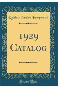 1929 Catalog (Classic Reprint)