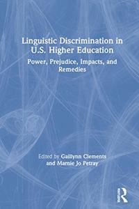 Linguistic Discrimination in Us Higher Education