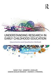 Understanding Research in Early Childhood Education