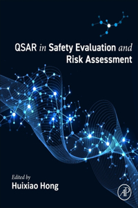 Qsar in Safety Evaluation and Risk Assessment