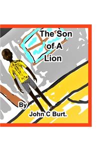The Son of A Lion.