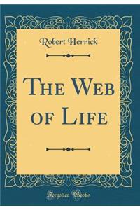 The Web of Life (Classic Reprint)