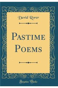 Pastime Poems (Classic Reprint)