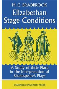 Elizabethan Stage Conditions