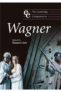 Cambridge Companion to Wagner