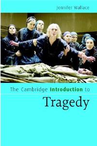 Cambridge Introduction to Tragedy