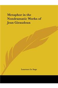 Metaphor in the Nondramatic Works of Jean Giraudoux