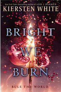Bright We Burn