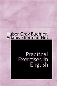 Practical Exercises in English