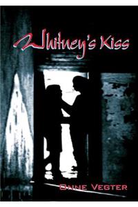 Whitney's Kiss