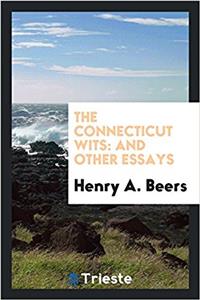 The Connecticut wits: and other essays