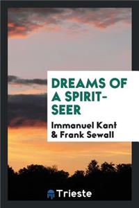Dreams of a Spirit-Seer