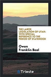 Labor Legislation of Utah