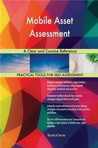 Mobile Asset Assessment A Clear and Concise Reference