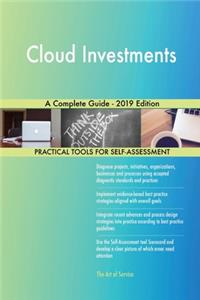 Cloud Investments A Complete Guide - 2019 Edition