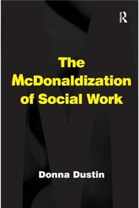 McDonaldization of Social Work
