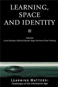 Learning, Space and Identity
