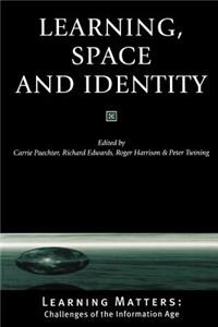 Learning, Space and Identity