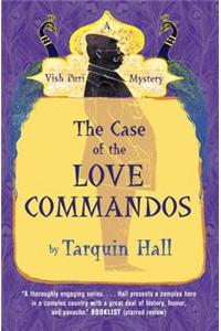 The Case of the Love Commandos: Vish Puri, Most Private Investigator