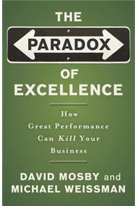 The Paradox of Excellence