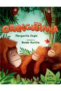 Orangutanka: A Story in Poems