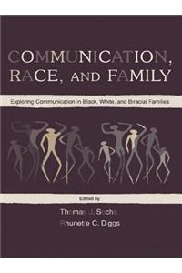 Communication, Race, and Family