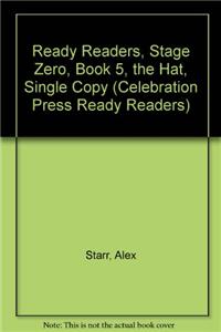 Ready Readers, Stage Zero, Book 5, the Hat, Single Copy
