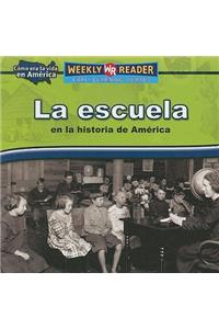 Escuela En La Historia de América (Going to School in American History)
