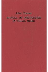 Manual of Instruction in Vocal Music (1833)