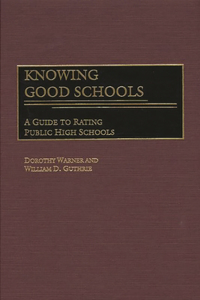 Knowing Good Schools