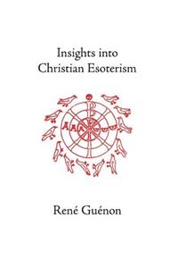 Insights into Christian Esoterism