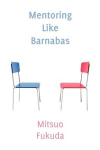 Mentoring Like Barnabas